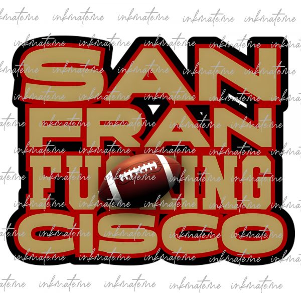 SF Football, 49ers Victory, 49ers Pride, 49ers Team Spirit, 49ers Game Day, San Francisco Football, SF 49ers