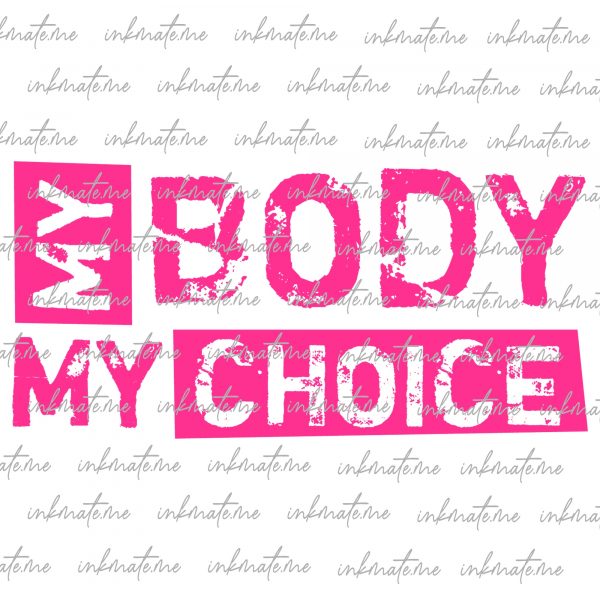 Bodily Autonomy, Freedom of Choice