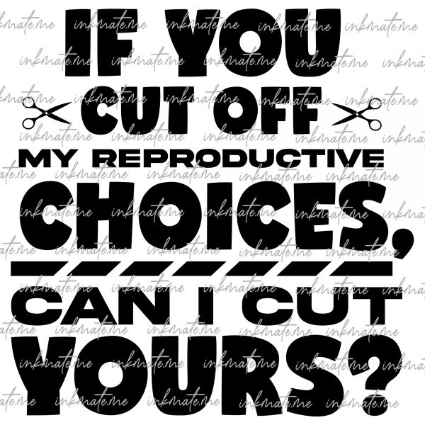 Pro-Choice Movement, Freedom of Choice, Women's Health