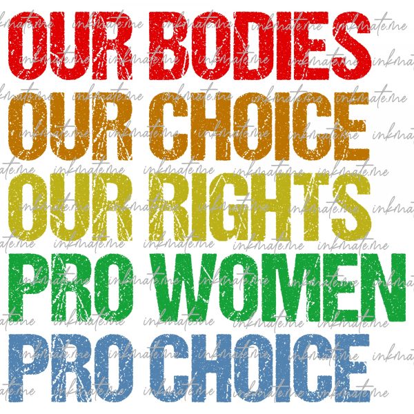 Women's Rights, Freedom of Choice, Reproductive Rights