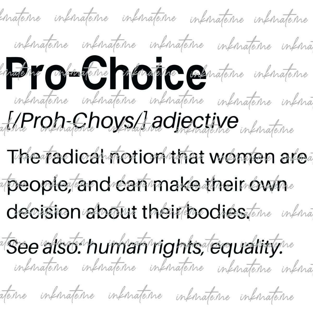 Choice Advocacy, Bodily Autonomy, Pro-Choice Movement, Pro-Choice Support, Reproductive Rights