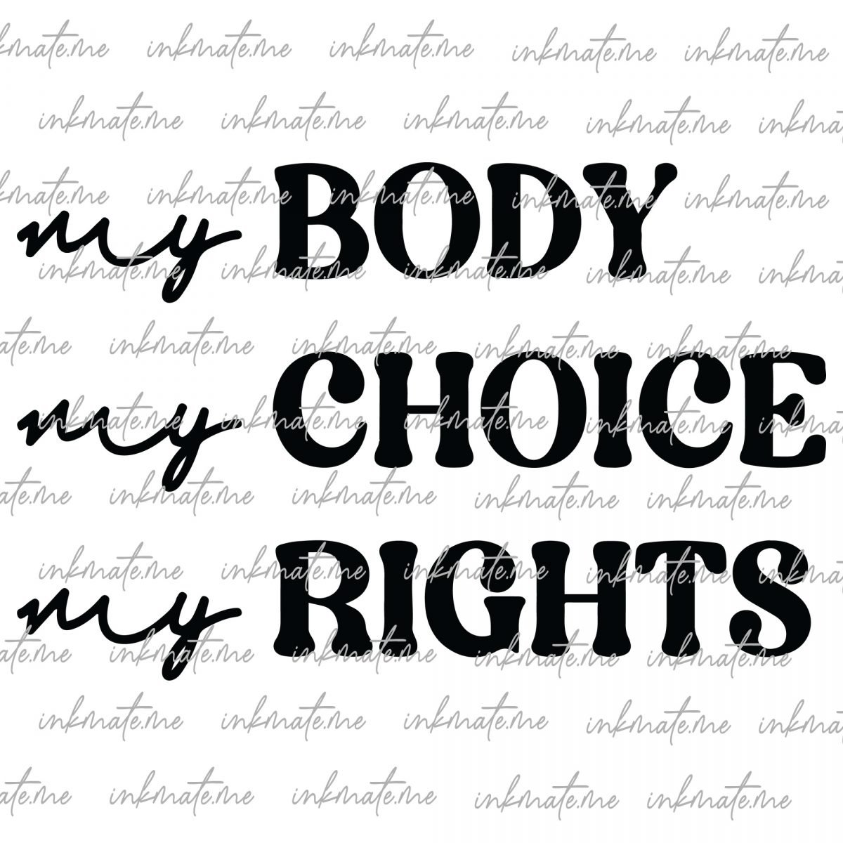 Feminist Support, Choice Advocacy, Bodily Autonomy