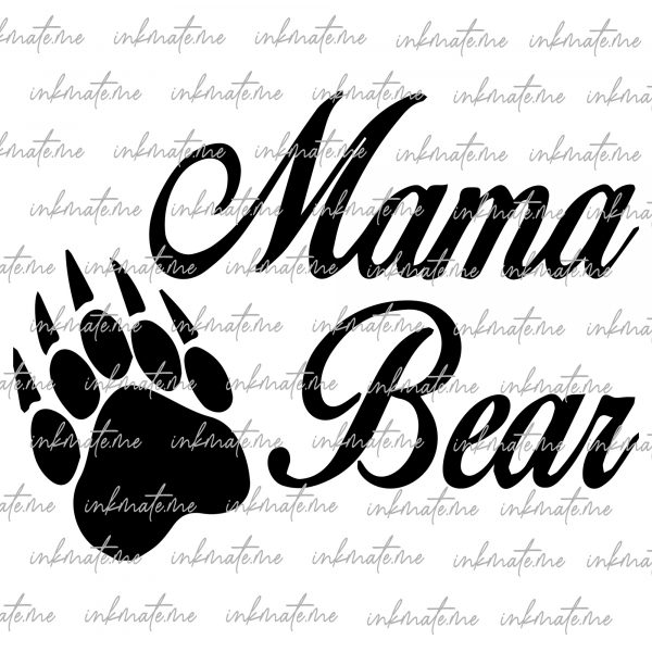 Mama Bear Quote, Mama Bear Paw