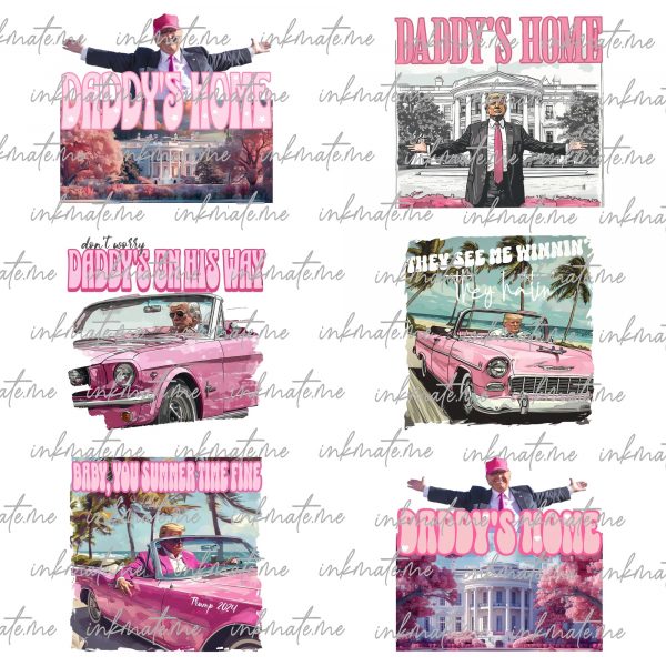 ORIGINAL ARTIST PRESIDENT Daddy's Home Home Real Good Man Donald Pink Preppy Edgy Png High Quality Sublimation Files Digital Viral Trending