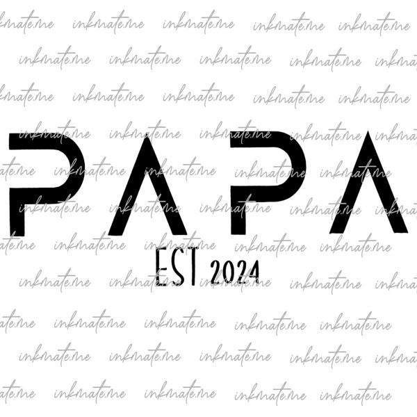 Papa 2024 Fathers Day SVG PNG PDF, Dad Svg, Father Day Svg, Fathers Day Svg, Dad 2024 Svg, Commercial License