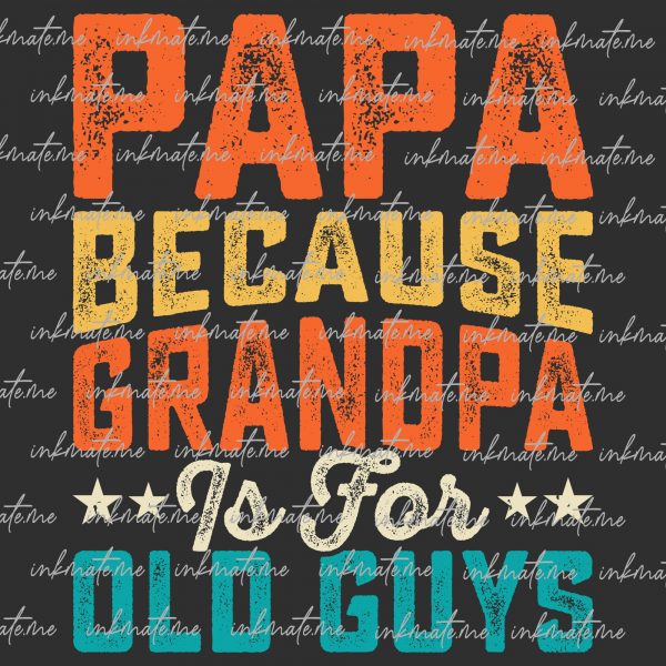 Papa Because Grandpa