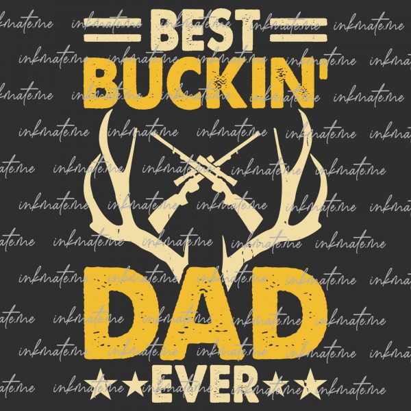 Best Buckin' Dad Ever