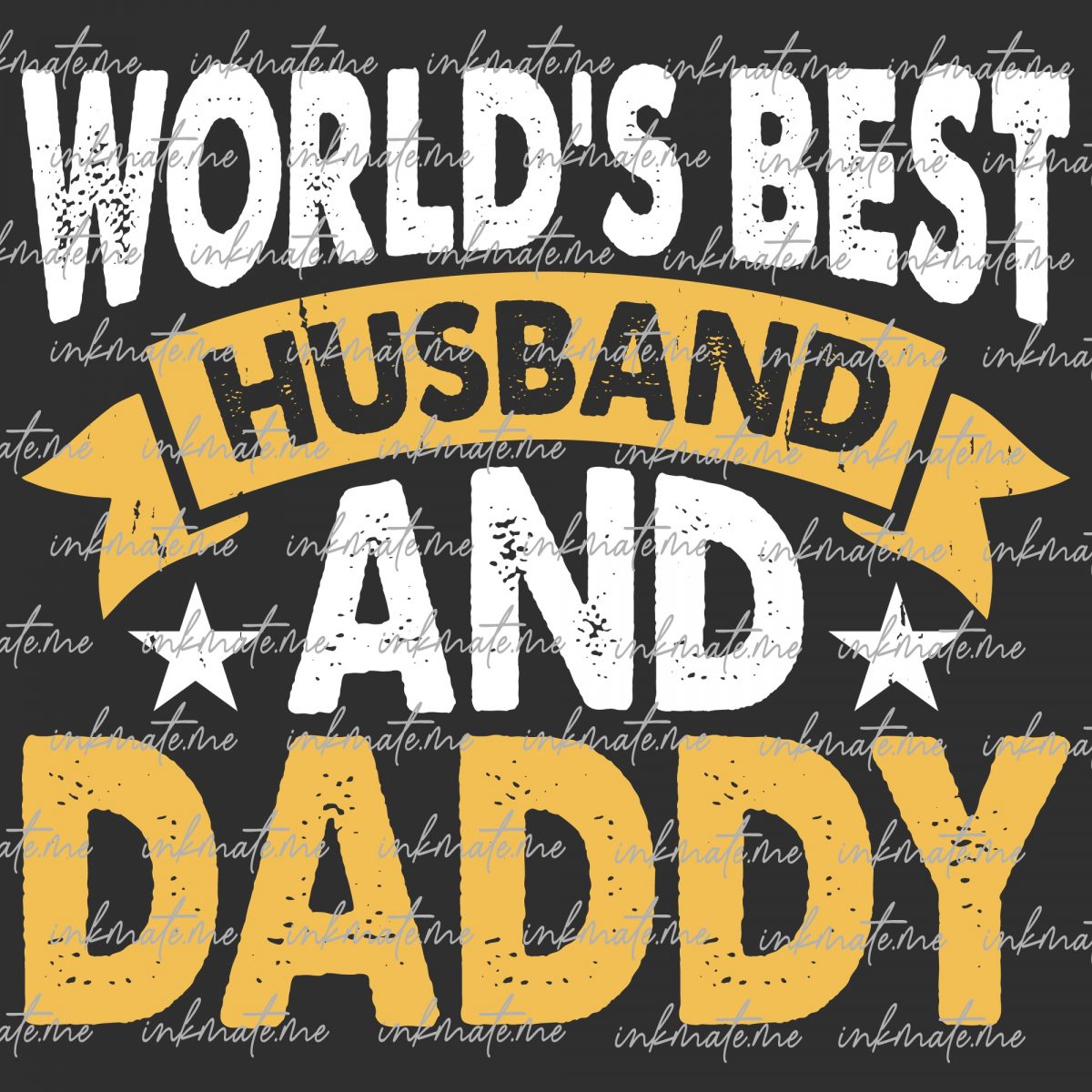 World's Best Husband And Daddy