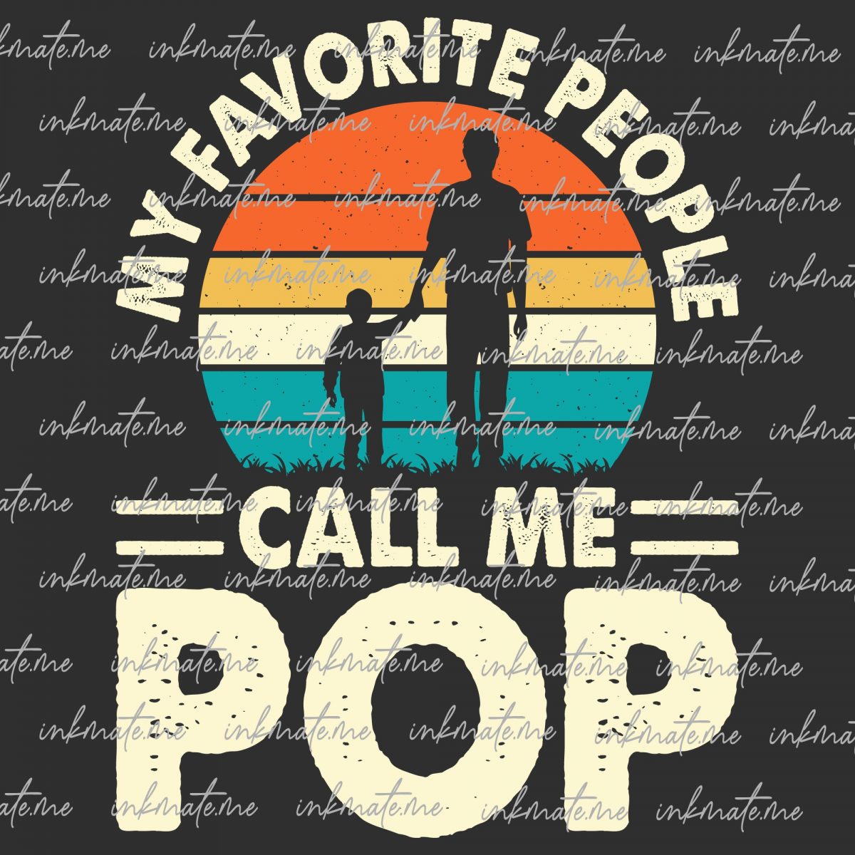 My Favorite People Call Me Pop