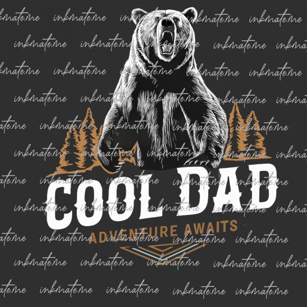 Cool Dad Png, Father's Day Png, Aventure Awaits Png, Aventure Dad Png, Dad Png, Papa Bear Png, Best Gift For Dad