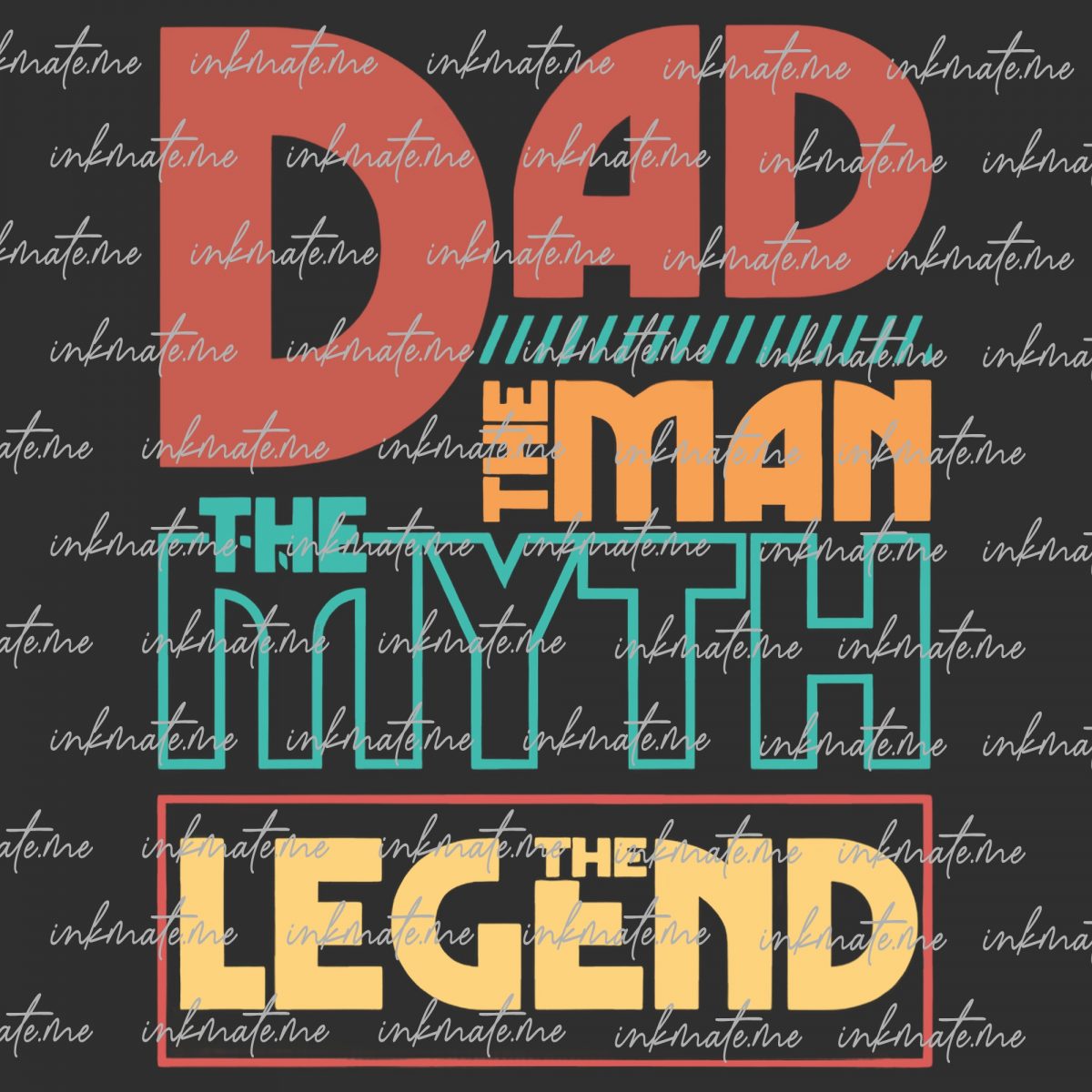 Dad the man png,the myth png,the legend png,vintage typography dad png,best dad ever png,vintage dad png,Fathers day png,dad sublimation png