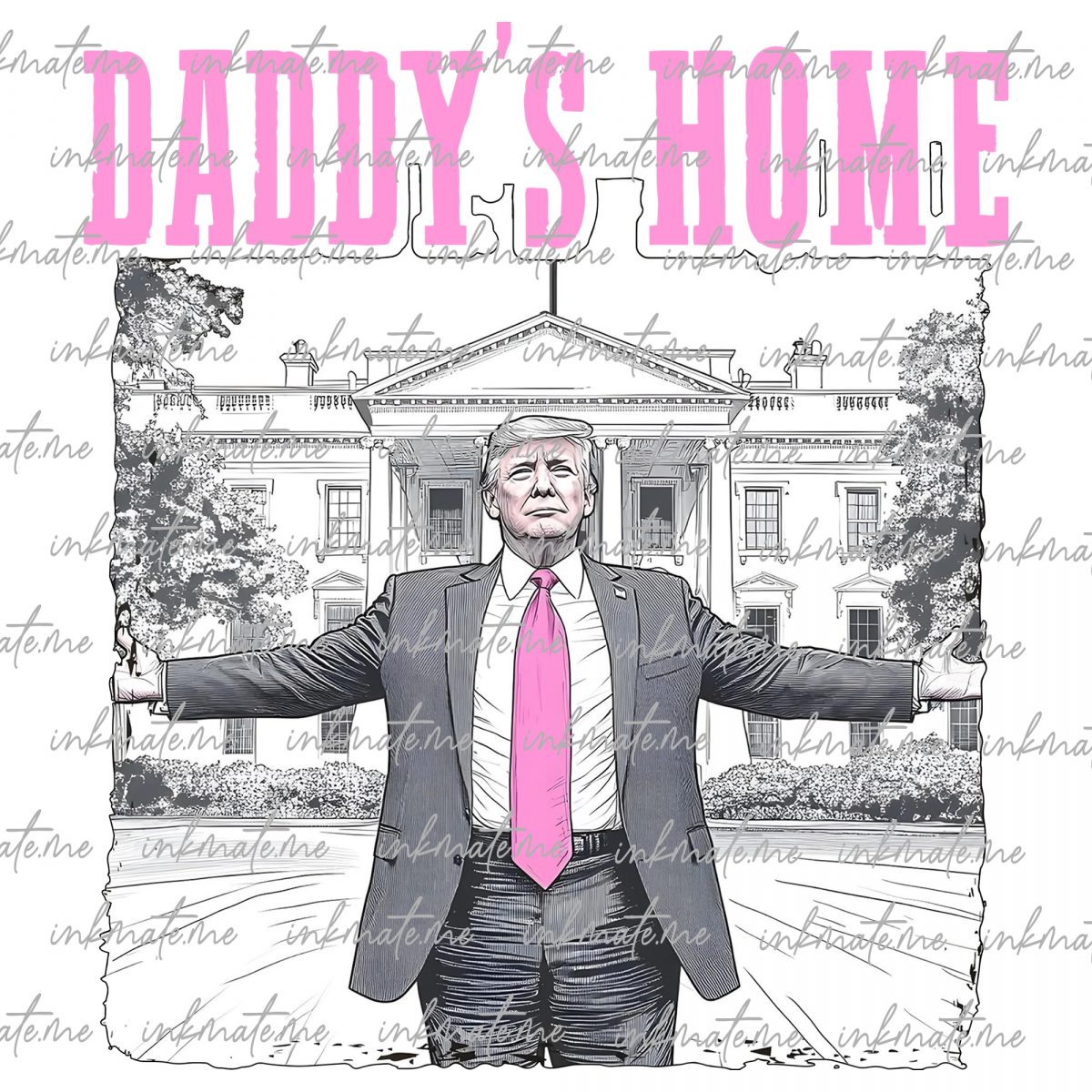 Daddys Home White House Pink Trump 2024, MAGA Supporter Election 2024 Graphic PNG, Trump Digital Download, Donald Pink Preppy Edgy Png 2024