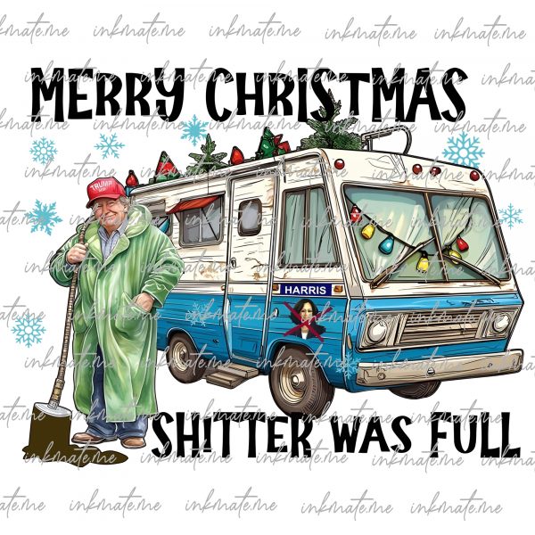 Trump 2024 Merry Christmas Shitter was full png sublimation design, Merry Christmas png, Christmas vibes png, sublimate designs download