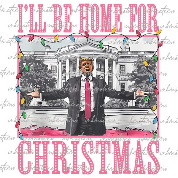 Daddys Home White House Pink Trump Christmas Lights PNG, Election 2024, Make American Great Again, Republican Gift, Trump 47th President