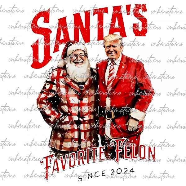 Santa’s Favorite Felon Png, Humorous Trump Christmas Clipart PNG, Funny Trump Santa Png Illustration, Trump Christmas Design