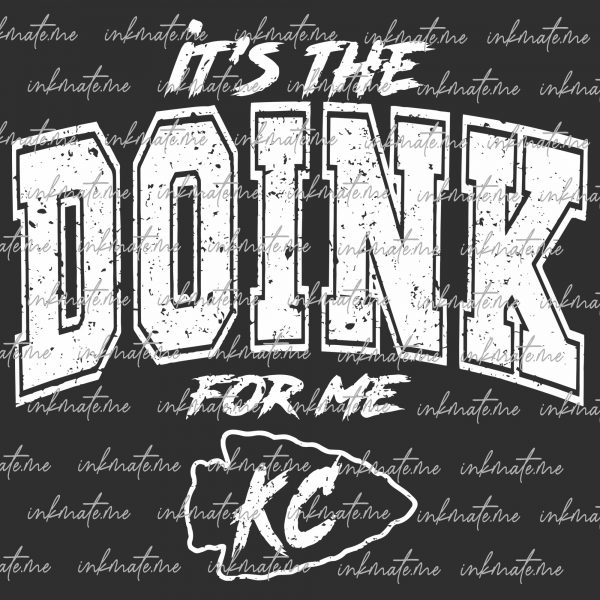 KC Its the Doink for Me Grunge 4 Color Options PNG 300dpi Digital Design Sublimation DTF Screen Print Instant Download Football