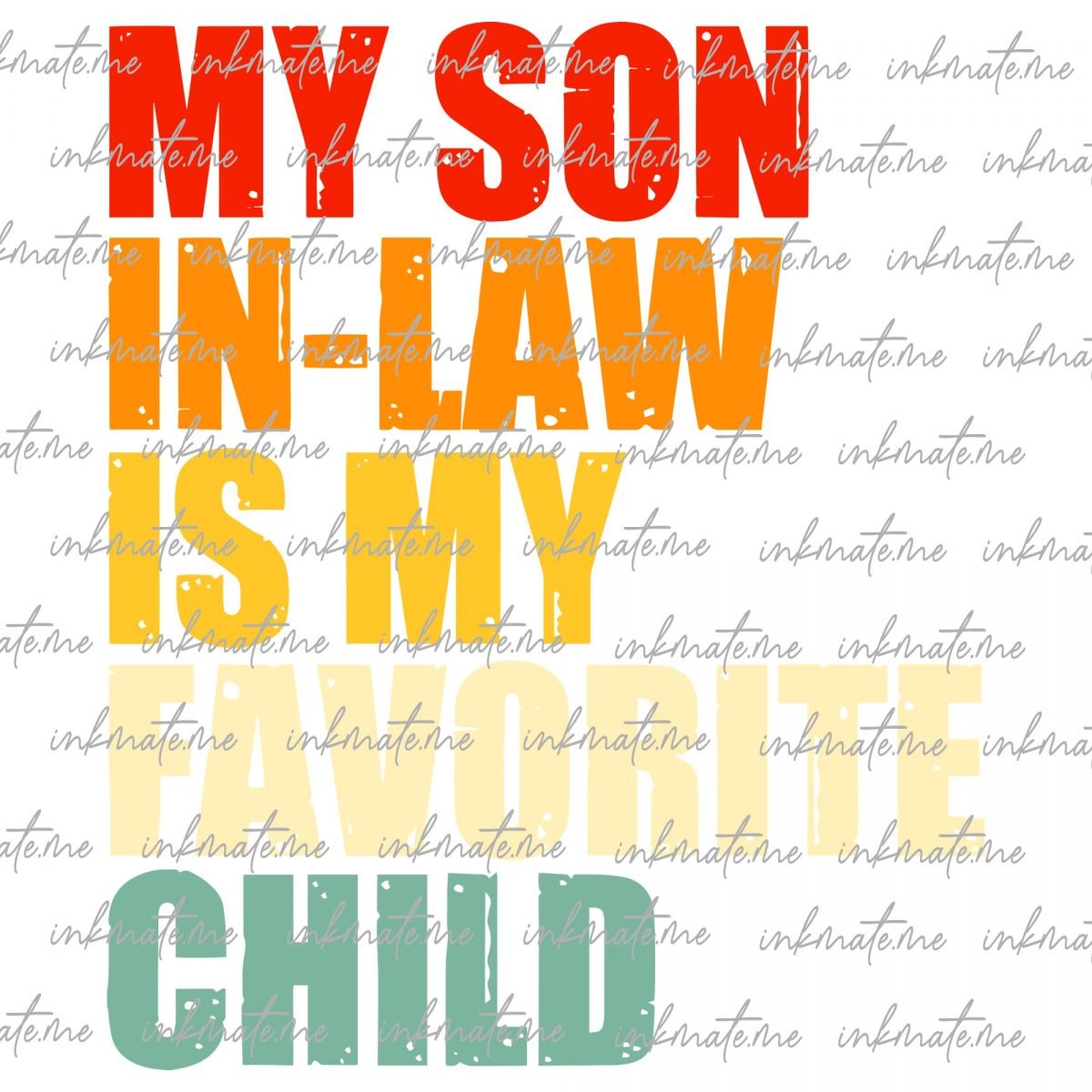 My Son In Law Is My Favorite Child Png Svg Jpg Eps, My Son-In-Law Is My Favorite Child Png Svg, Gifts For The Best Mother-In-Law Png Svg