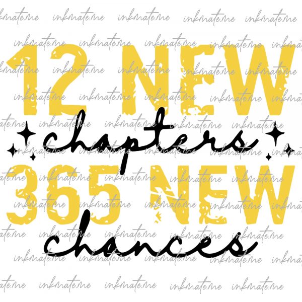 12 New Chapters 365 New Chances Svg, New Year 2025 SVG bundle, Happy New Year SVG, New Year's Eve SVG, New Year Party T shirt Design