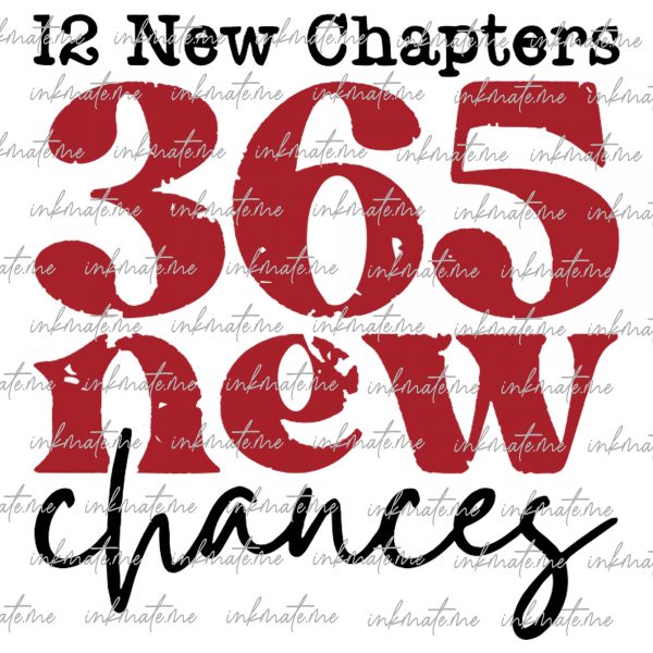 12 New Chapters 365 New Chances Svg, New Year 2025 SVG bundle, Happy New Year SVG, New Year's Eve SVG, New Year Party T shirt Design