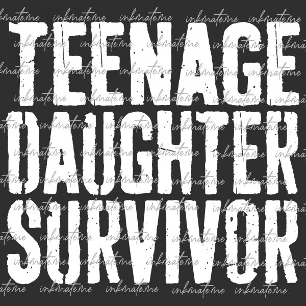 Teenage Daughter Survivor Png, Daughter for Dad, Funny Shirt Men, Fathers Day Gift, Husband Gift Png, Funny Dad Png Tee, Dad Funny Png