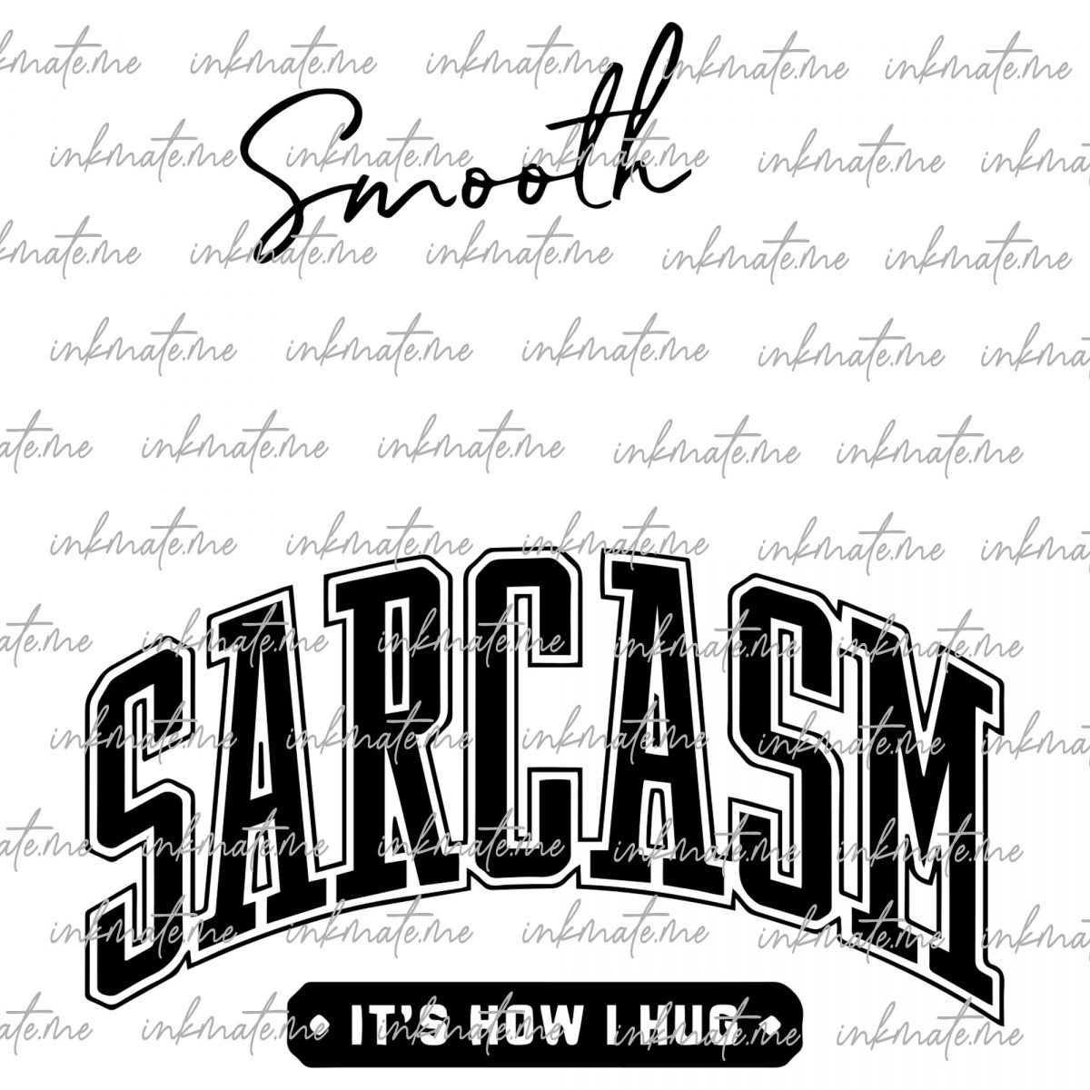 Sarcasm: 'It's How I Hug' SVG PNG Graphic, Funny Svg Png File