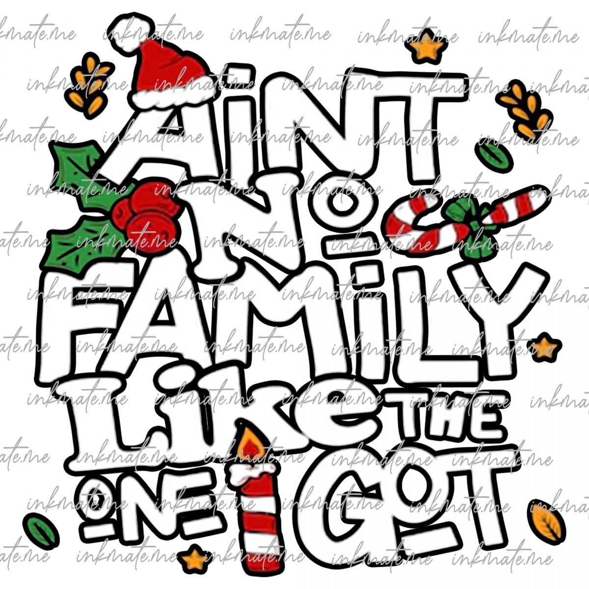 Ain't No Family Like the One I Got Png Svg, Holiday Christmas png, Got Holiday Christmas png, Fall Design, Xmas Sublimation Design