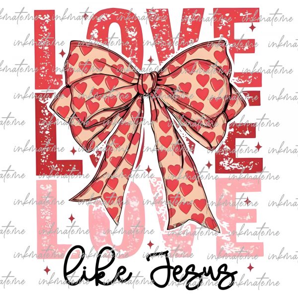 Retro Love like Jesus Coquette Png, Coquette Heart Bow png, Coquette Valentine Png, valentine png, Valentine Png, Jesus valentine png