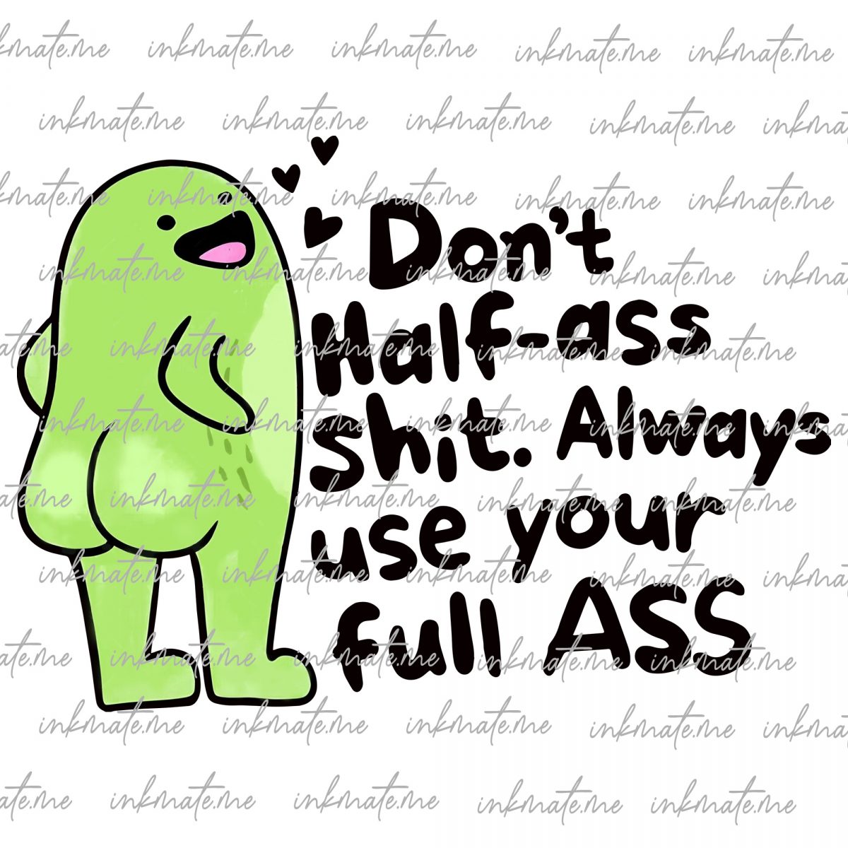 Don't Half Ass Shit PNG I Can Do Hard Shit Healing Girlie Cute Trendy PNG Sticker Designs Popular Stickers, Cute Sublimation Designs