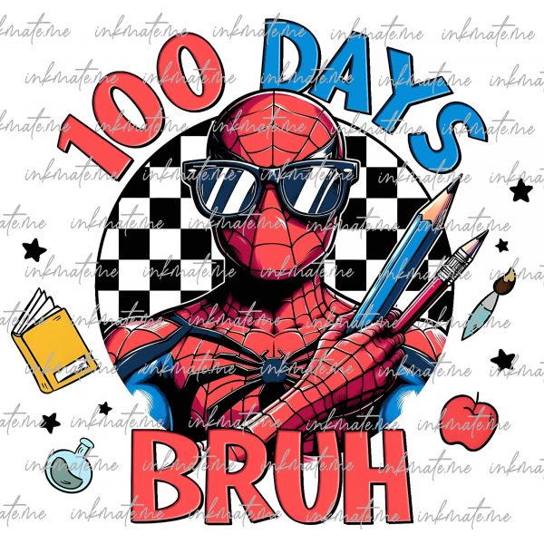 Superhero 100 Days Of School Png, Cartoon School Png, 100 Days Bruh , 100 Days Of School Cartoon, Teacher Png, Movie Cartoon, Digital File