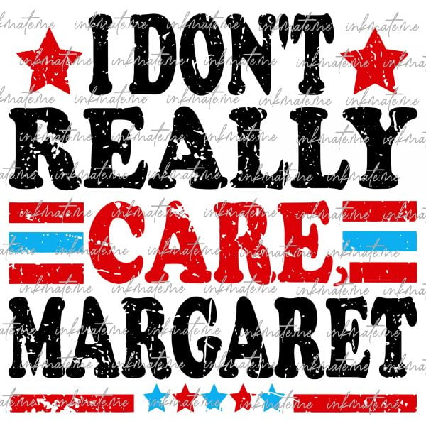 Funny I Don't Really Care Margaret PNG , Vintage I Don't Really Care Margaret Svg, Funny digital download, Funny Minimalist JD Vance Png Svg